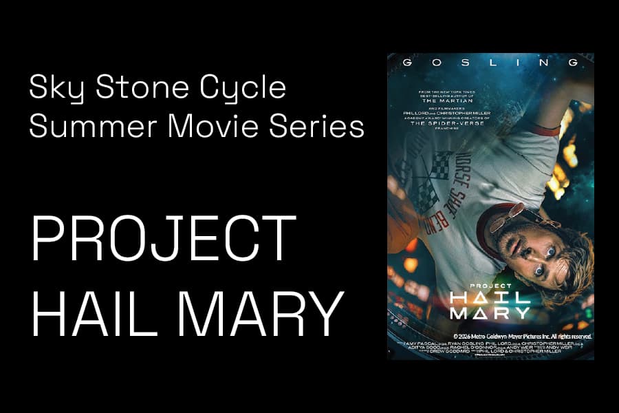 Sky Stone Cycle Summer Movie Series – Project Hail Mary