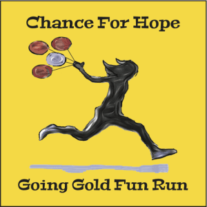Chance for Hope Going Gold Fun Run