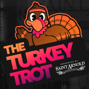 The 2026 Turkey Trot Presented by Saint Arnold Brewing Co. (Houston, Texas)